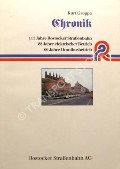 Book cover of Chronik - 111 Jahre Rostocker Straßenbahn; 88 Jahre elektrisher Betrieb; 66 Jahre Omnibusbetrieb by GROPPA, Kurt
